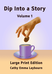 The cover of the large print short story collection Dip Into a Story, Volume 1.