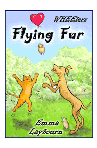 the cover of the children's ebook Flying Fur by 
Emma Laybourn, the third in the WHEElers series about Horace the driving dog