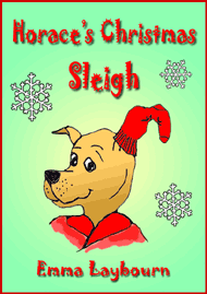 the cover of the free children's ebook Horace's Christmas Sleigh by 
Emma Laybourn