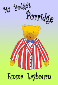 the cover of the free school story Mr Podge's Porridge